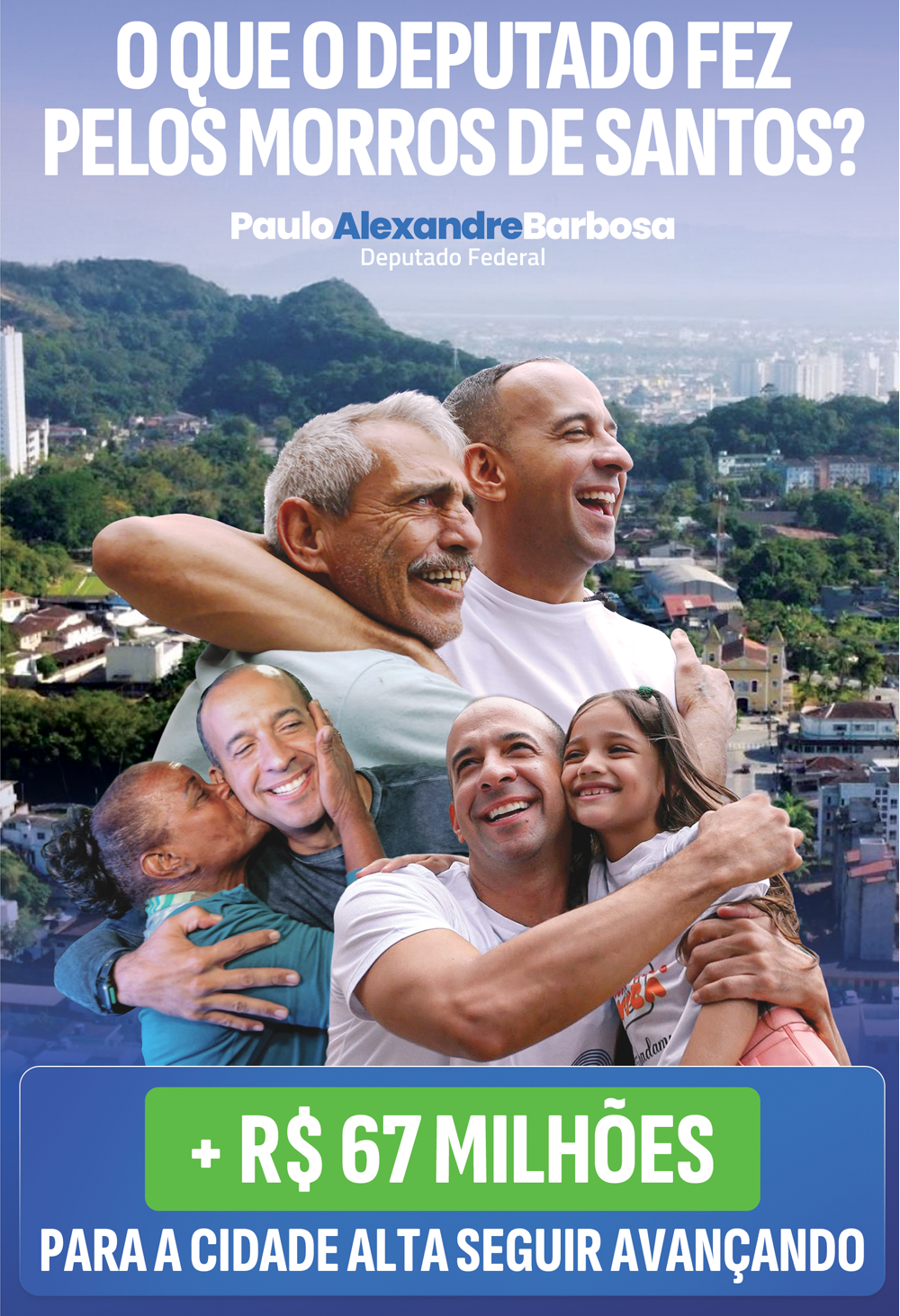 O que o deputado fez pelos Morros de Santos?