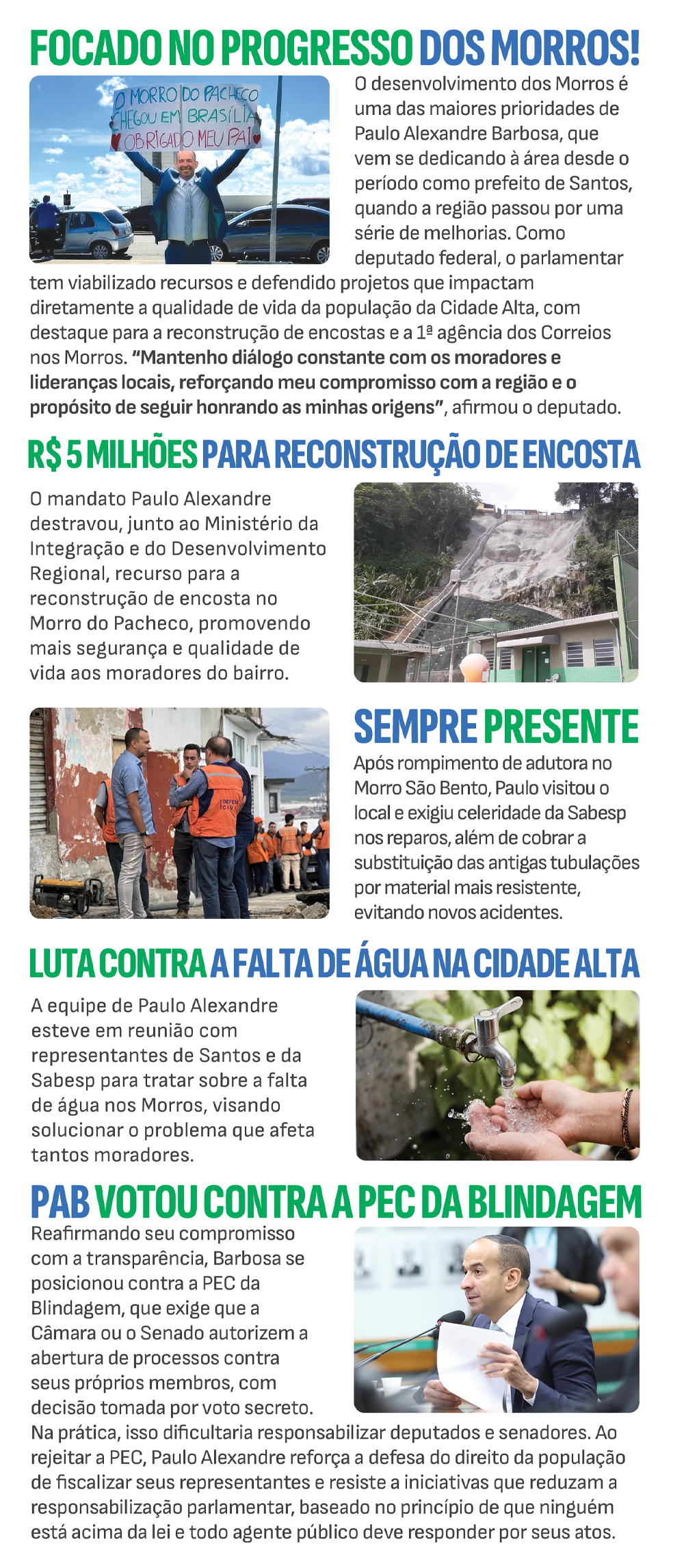 O que o deputado fez pelos Morros de Santos?