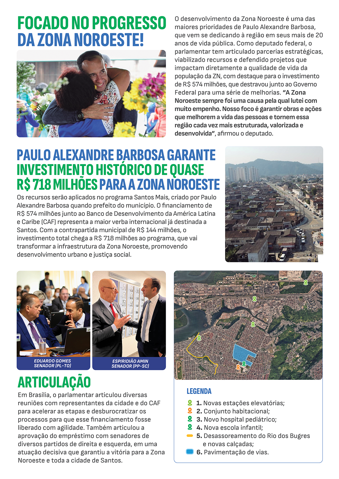 O que o deputado fez pela Zona Noroeste de Santos?